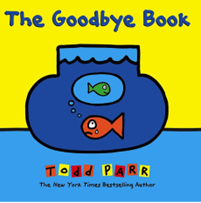 The Goodbye Book by Todd Parr